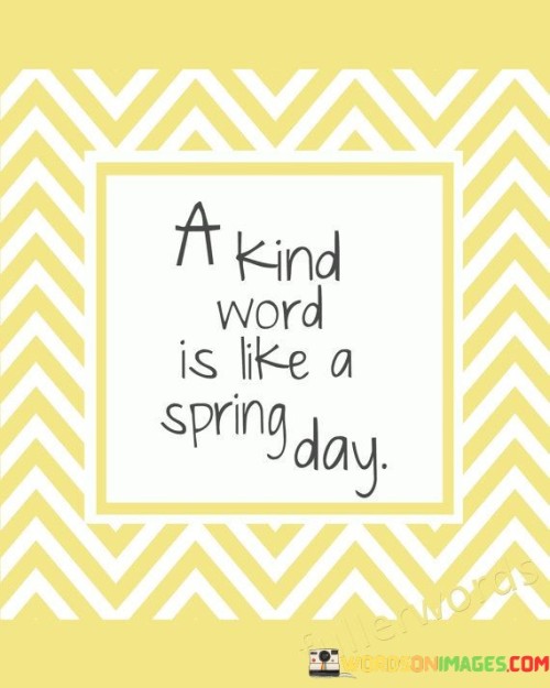 A-Kind-Word-Is-Like-Spring-Day-Quotes.jpeg