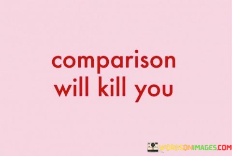 Comparsion-Will-Kill-You-Quotes.jpeg