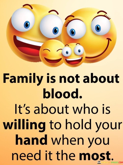 Family-Is-Not-About-Blood-Its-About-Who-Is-Willing-Quotes.jpeg