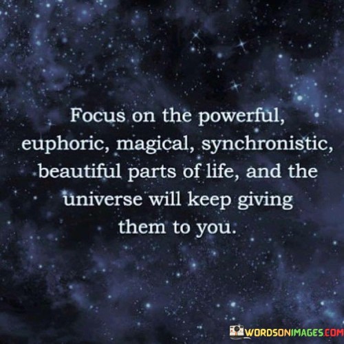 Focus-On-The-Powerful-Euphoric-Magical-Synchronistic-Quotes.jpeg