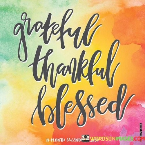 Grateful-Thankful-Blessed-Quotes.jpeg