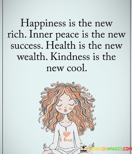 Happiness-Is-The-New-Rich-Peace-Is-The-New-Success-Quotes.jpeg