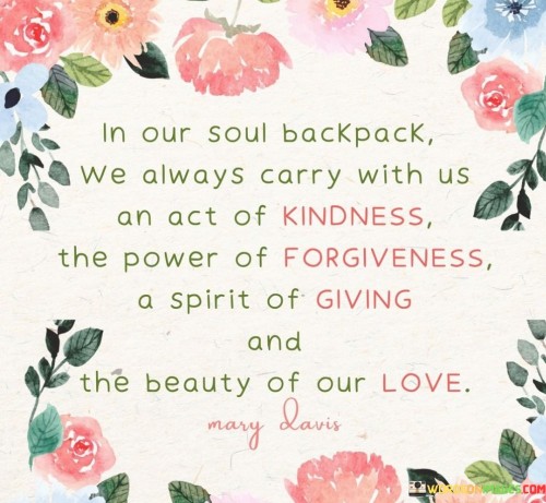 In-Our-Soul-Backpack-We-Always-Carry-With-Us-An-Act-Of-Kindness-Quotes