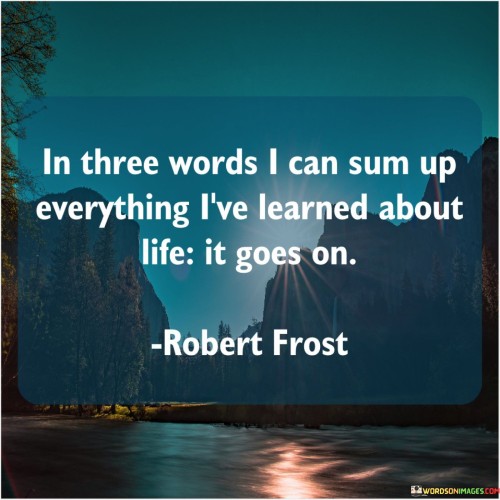 In-Three-Words-I-Can-Sum-Up-Everything-Quotes.jpeg