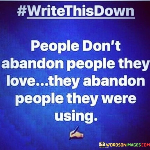 People-Dont-Abandon-People-They-Love-Quotes.jpeg