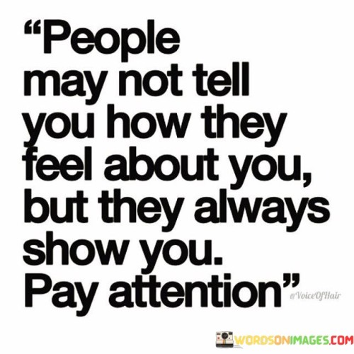 People-May-Not-Tell-You-How-They-Quotes.jpeg