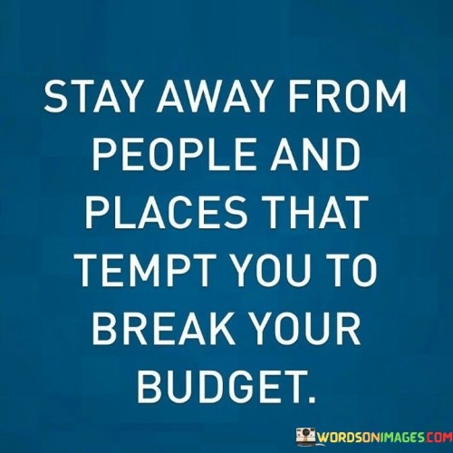 Stay-Away-From-People-And-Places-That-Tempt-Quotes.jpeg