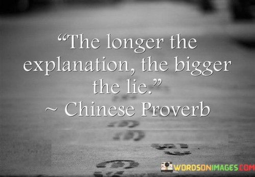 The-Longer-The-Explanation-The-Bigger-The-Lie-Quotes.jpeg