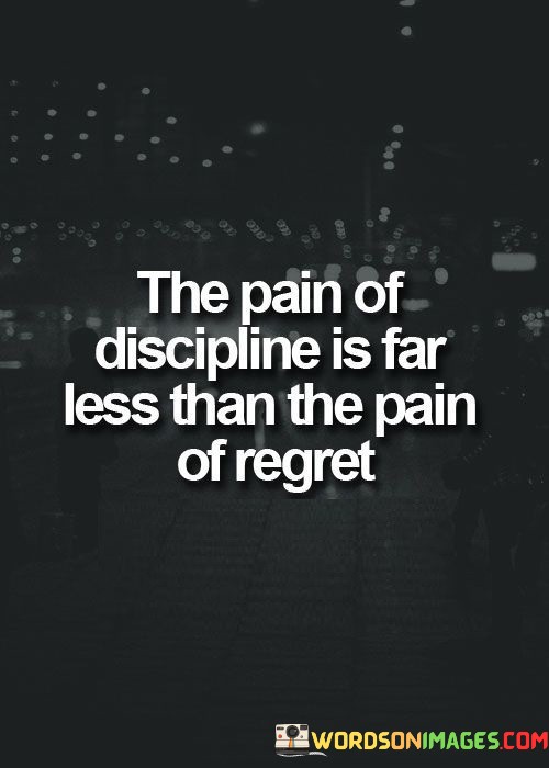 The-Pain-Of-Discipline-Is-Far-Less-Than-Quotes.jpeg