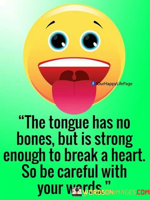 The-Tongue-Has-No-Bones-But-Is-Strong-Quotes.jpeg