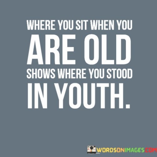 Where-You-Sit-When-You-Are-Old-Shows-Where-Quotes.jpeg