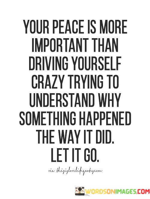 Your-Peace-Is-More-Important-Than-Driving-Yourself-Quotes.jpeg