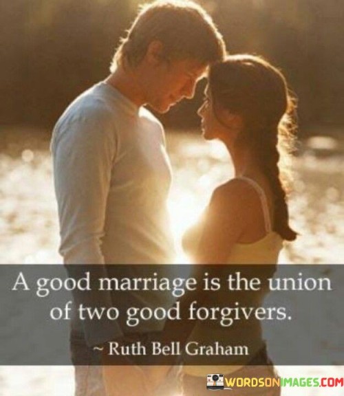 A-Good-Marriage-Is-The-Union-Of-Two-Good-Forgivers-Quotes.jpeg