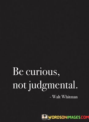 Be-Curious-Not-Judgmental-Quotes.jpeg