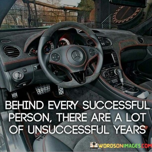 Behind-Every-Successful-Person-There-Are-A-Lot-Of-Unsuccessful-Quotes.jpeg