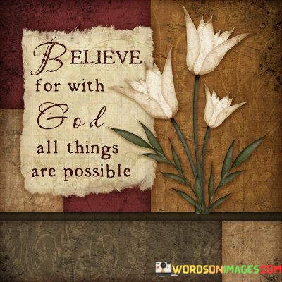 Believe-For-With-God-All-Things-Are-Possible-Quotes.jpeg