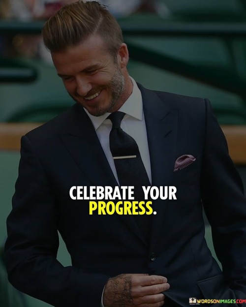 Celebrate-Your-Progress-Quotes.jpeg