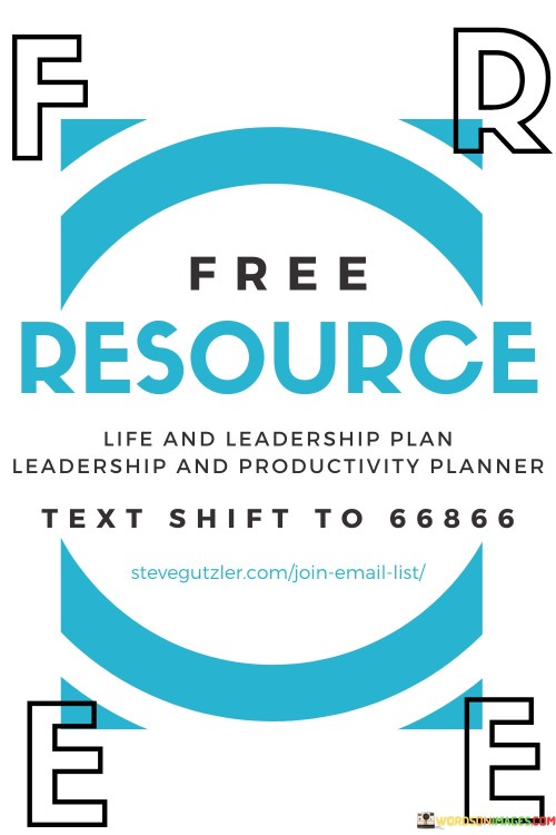 Free Resource Life And Leadership Plan Leadership And Productivity Quotes