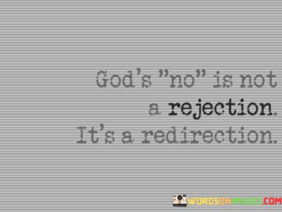 Gods-No-Is-Not-A-Rejection-Its-A-Redirection-Quotes.jpeg