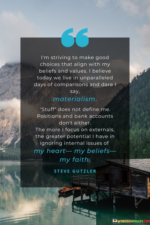 Im-Striving-To-Make-Good-Choices-That-Align-With-My-Beliefs-Quotes.jpeg