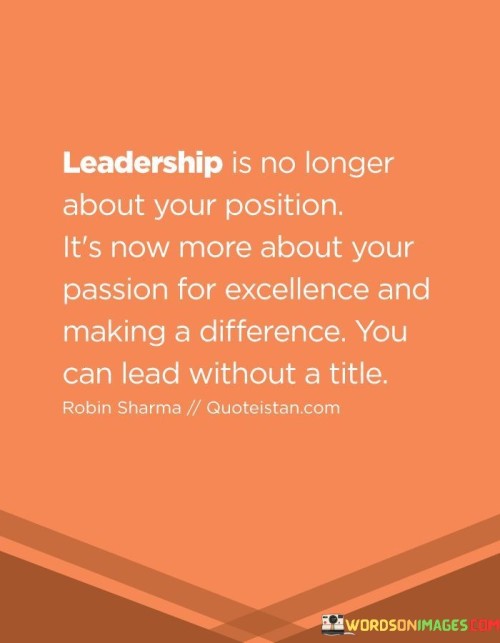 Leadership-Is-No-Longer-About-Your-Position-Its-Now-More-Quotes.jpeg