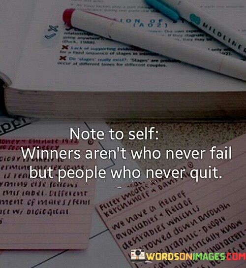 Note-To-Self-Winners-Arent-Who-Never-Fail-But-People-Quotes.jpeg