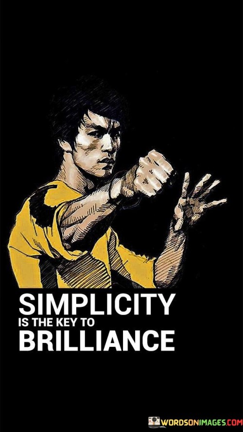 Simplicity-Is-The-Key-To-Brilliance-Quotes-Quotes.jpeg