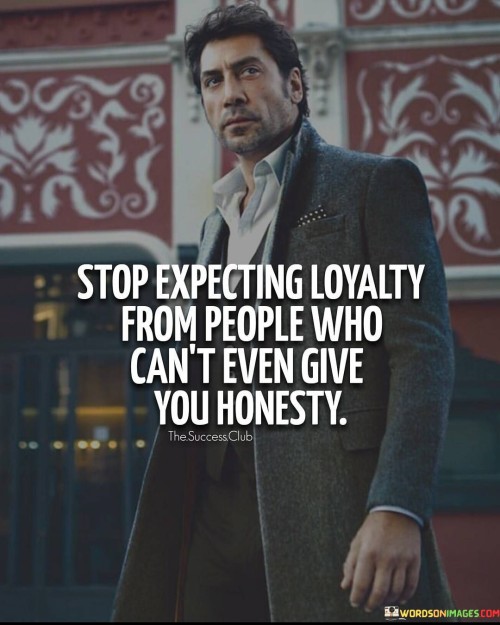 Stop Expecting Loyalty From People Who Can't Even Give Quotes