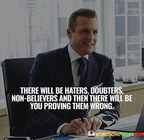 There-Will-Be-Haters-Doubters-Non-believers-Quotes.jpeg