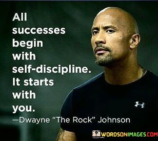 All-Successes-Begin-With-Self-Discipline-It-Starts-With-You-Quotes.jpeg