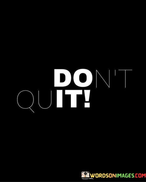 Dont-Quit-Quotes.jpeg