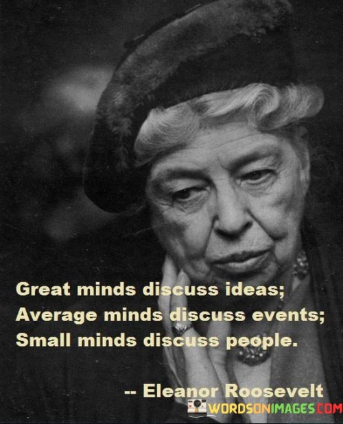 Great-Minds-Discuss-Ideas-Average-Minds-Discuss-Quotes.jpeg