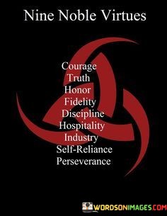 Nine-Noble-Virtues-Courage-Truth-Honor-Fidelity-Quotes.jpeg