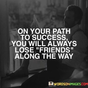 On-Your-Path-To-Success-You-Will-Always-Quotes.jpeg