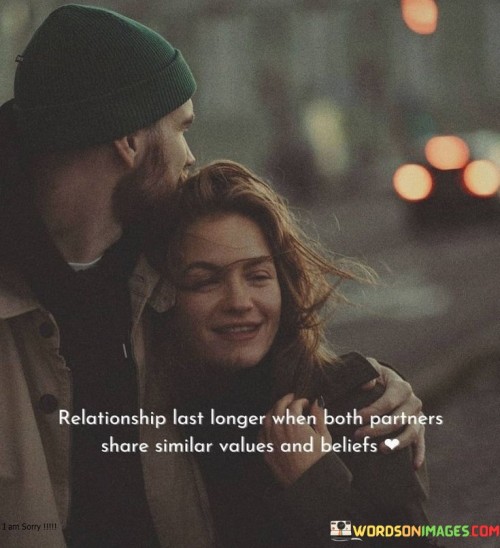 Relationship Last Longer When Both Partners Share Quotes