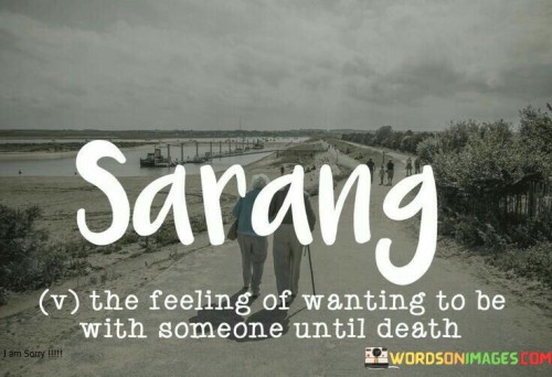 The Feeling Of Wanting To Be With Someone Quotes