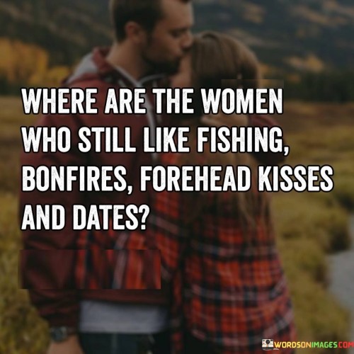 Where-Are-The-Women-Who-Still-Like-Fishing-Bonefires-Quotes.jpeg