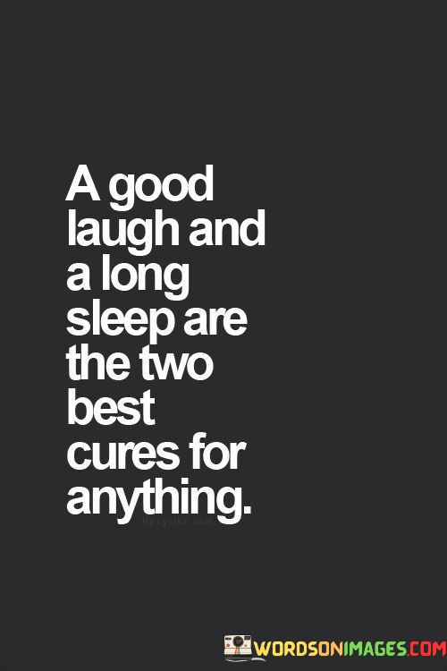 A-Good-Laugh-And-Long-Sleep-Are-The-Two-Beat-Cures-Quotes.jpeg