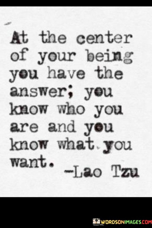 At-The-Center-Of-Your-Being-You-Have-The-Answer-Quotes-Quotes.jpeg