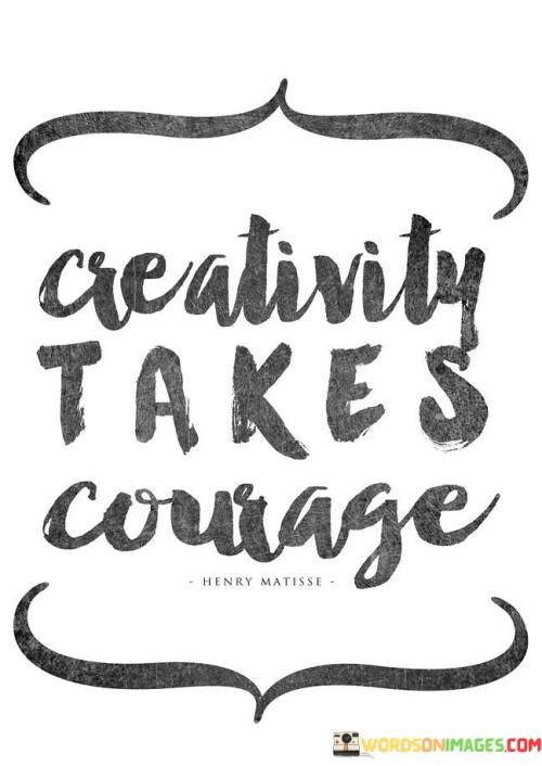 Creativity-Takes-Courage-Quotes.jpeg