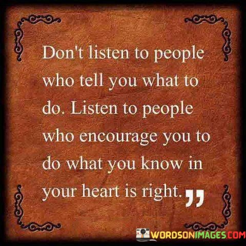 Dont-Listen-To-People-Who-Tell-You-What-To-Do-Quotes.jpeg