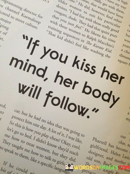 If-You-Kiss-Her-Mind-Her-Body-Will-Follow-Quotes.jpeg