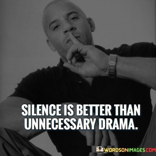 Silence-Is-Better-Than-Unnecessary-Drama-Quotes.jpeg