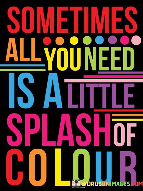Sometimes-All-You-Need-Is-A-Little-Splash-Quotes.jpeg