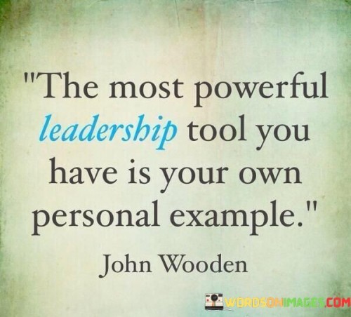 The Most Powerful Leadership Tool You Have Is Your Quotes