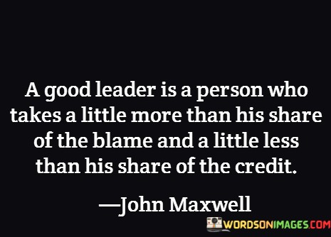 A-Good-Leaders-Is-A-Person-Who-Takes-A-Little-More-Than-Quotes.jpeg