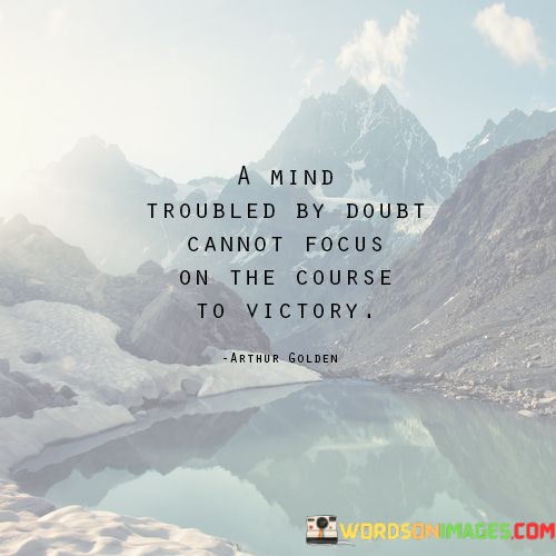 A-Mind-Trouble-By-Doubt-Cannot-Focus-On-The-Course-Quotes.jpeg