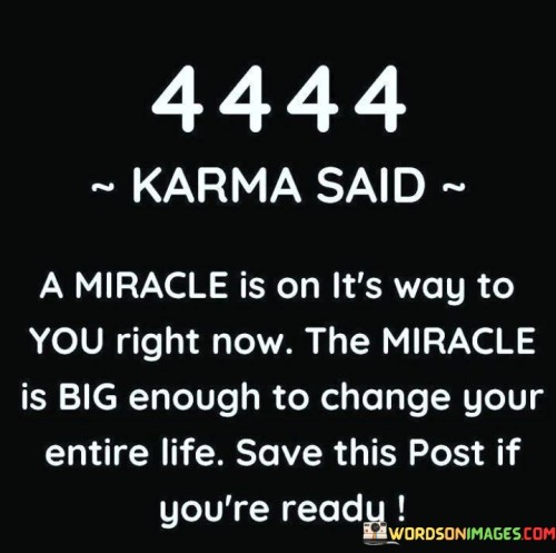 A Miracle Is On It's Way To You Right Now The Miracle Is Big Quotes