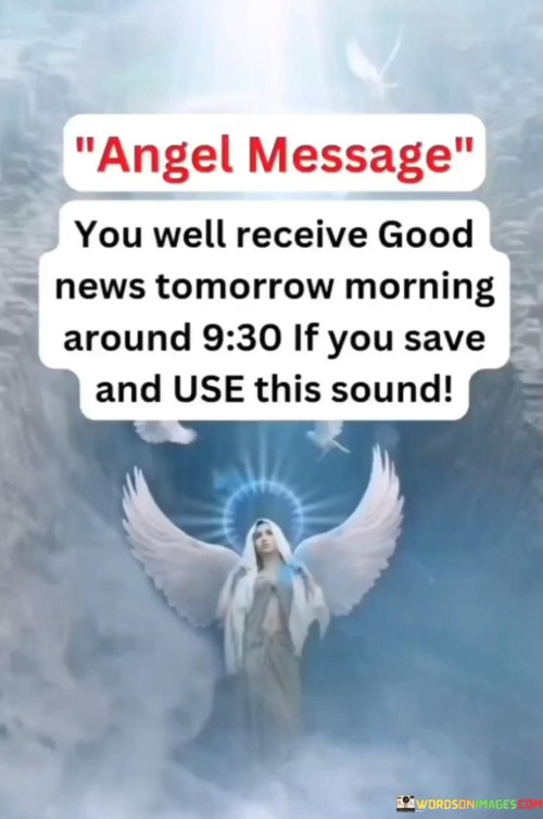 Angel-Message-You-Well-Receive-Good-News-Tomorrow-Morning-Quotes.jpeg