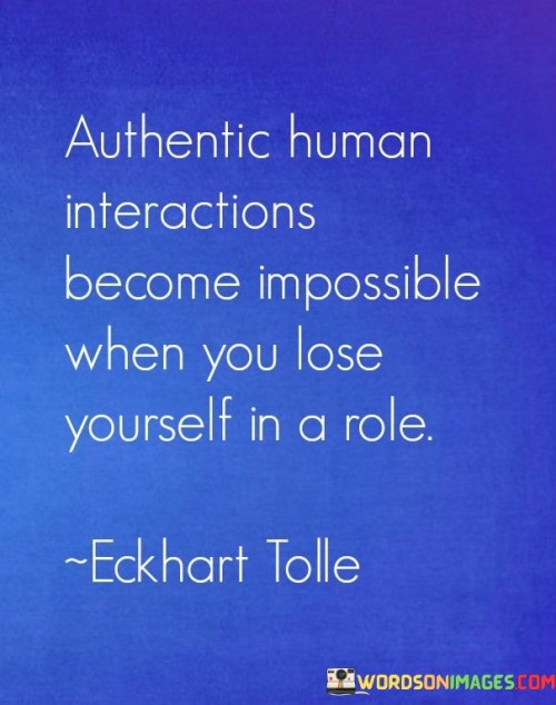 Authentic-Human-Interactions-Become-Impossible-When-You-Loss-Quotes.jpeg